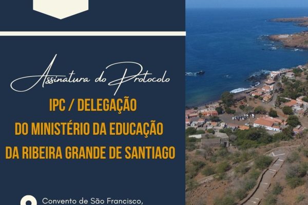 Assinatura do protocolo entre IPC e a Delegação do Ministério da Educação da Ribeira Grande de Santiago