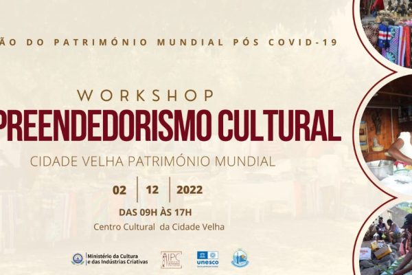 Workshop Cidade Velha Património Mundial Oportunidade de Negócio pós-Covid